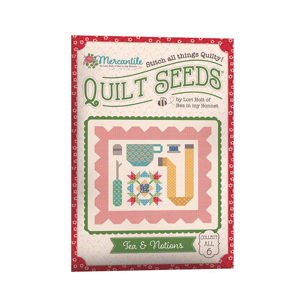 Lori Holt Mercantile Quilt Seeds Pattern Tea & Notion