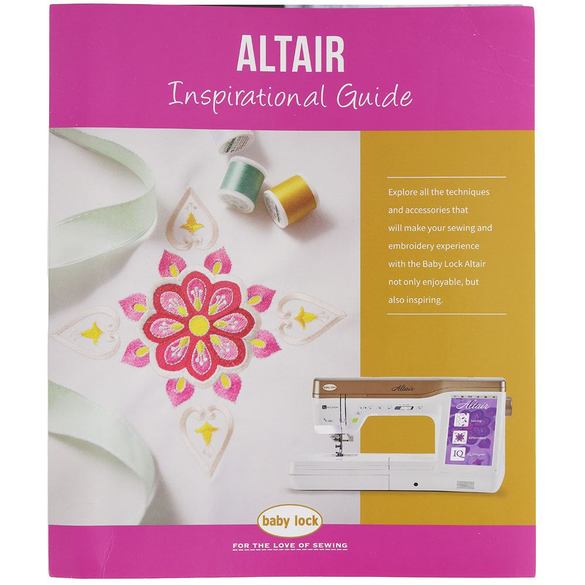 Baby Lock Altair Inspirational Guide