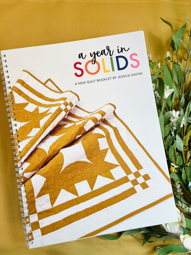 A Year In Solids Quilt Book 